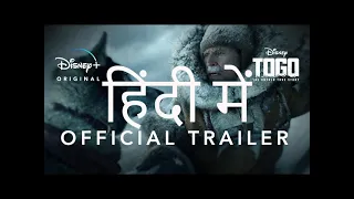 Togo HINDI Trailer Disney Streaming Dec  20