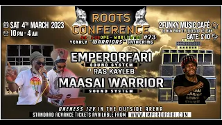 ROOTS CONFERENCE #73 MAASAI WARRIOR - EMPERORFARI FT RAS KAYLEB ON MIC - 12V ONENESS (OUTSIDE ARENA)