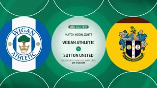 HIGHLIGHTS Wigan Athletic vs Sutton United 08/03/22 PJT