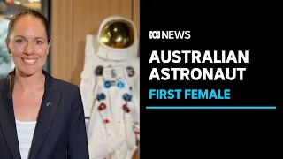 First female to train as astronaut under Australian flag | ABC News