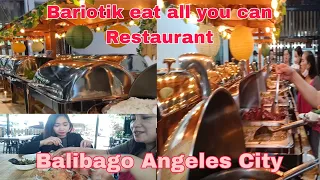 Eat all you can buffet Bariorik Restaurant (Balibago Angeles city)