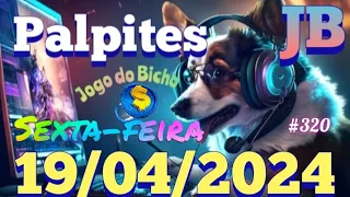 Palpites JB 19/04/2024 Todas as Loterias.