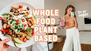 What I Eat in a Day on a Whole Food Plant Based Diet! + Supplements