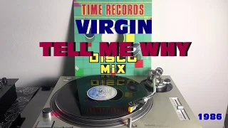 Virgin - Tell Me Why (Italo-Disco 1986) (Extended Version) AUDIO HQ - FULL HD