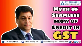 Myth of Seamless flow of Credit in GST || CA Bimal Jain