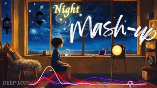 New Night Mashup songs l Lofi pupil | Bollywood songs | Heart touch Lo-fi Mix #lofi deep