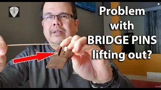 Bridge Pins Lifting When Tuning Up - Acoustic Guitar Tip | Edwin-E