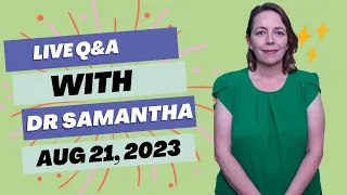 Pregnancy Q&A Live with Dr. Samantha: Ask Your Questions Now! 8/21/23