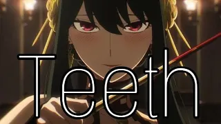 Teeth // Spy x family [AMV]