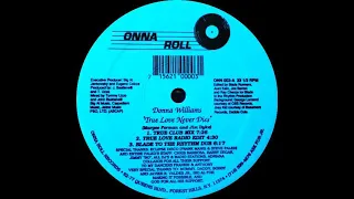 Donna Williams - True Love Never Dies (True Club Mix) (Remastered)