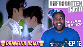 We Made It To The End! | Unforgotten Night (ร้ายนักนะ รักของมาเฟีย) - Episode 12 | REACTION