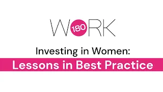 Investing In Women: Lessons in Best Practice