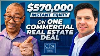 Half Million Instant Equity on One Commercial Real Estate Deal