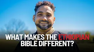 What Makes The Ethiopian Bible Different? | Dr. Vince Bantu