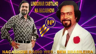 Lindomar Castilho na Nacashovi Rádio Web - Bem Brasileira