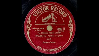 Enrico Caruso - "Questa o quella", Rigoletto (Verdi) 1908