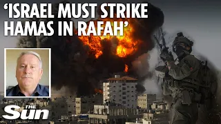 Israel ‘needs to strike Hamas in Rafah’ to win war & the West must 'confront' Iran's global threat