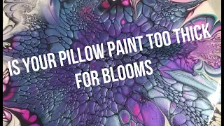 #110  does pillow paint consistency make a difference in blooms? @kreationsbykristey