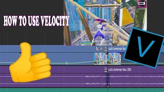 How To Use Velocity On Your Fortnite Clips (Sony Vegas)