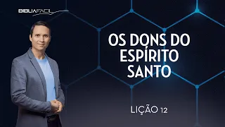 Tema 12: Os dons do Espírito santo