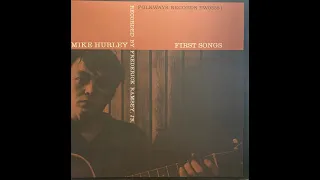 Mike Hurley - First Songs