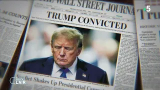 Donald Trump, premier président américain condamné par la justice - Reportage #cdanslair 31.05.2024