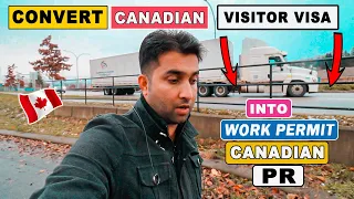 How To Convert Visitor Visa To Canadian PR | Work Permit And PR On Visit Visa |  Canada |