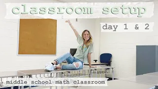 New Classroom Set Up Day 1 & 2 (Middle School Math Teacher)