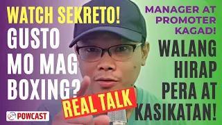 SEKRETO | PAANO Maging BOXINGERO sa Pinas? SUMIKAT, Magkaroon ng PERA at MANAGER Agad |  REAL TALK