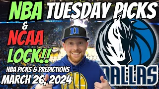 HUGE NBA LOCK!! NBA Picks Today 3/26/2024 | Free NBA Picks, Predictions & Sports Betting Advice
