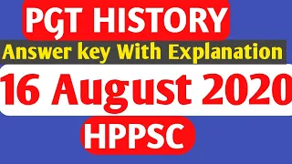 PGT HISTORY 16 August 2020 Paper with explanations Answer key | HPPSC | New School Lecturer PGT