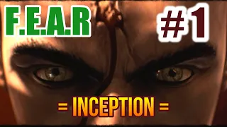 F E A R Gameplay [ Interval-01 INCEPTION ] 1080HD No Commentary