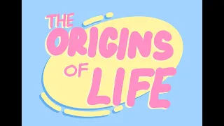 The Origins of Life - BrainPop (Evolution Term Project)