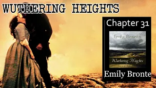 Wuthering Heights - Ch 31 |🎧 Audiobook with Scrolling Text 📖| Ion VideoBook