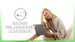 🎧 STRESS ABBAUEN - GELASSENER & RUHIGER WERDEN - GELASSENHEIT LERNEN - ÜBERLEBENSMODUS VERLASSEN