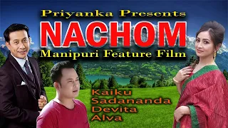 Nachom manipuri feature film // full Movie