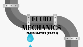 FM Lecture 3 - Fluid Statics (Part - 1) | Fluid Mechanics