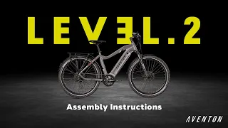 How-To: Assemble the Aventon Level.2 Ebike