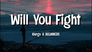 Klergy & BEGINNERS - Will You Fight ( Money Heist Season 5 ) (Lyrics)