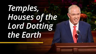 Temples, Houses of the Lord Dotting the Earth | Neil L. Andersen | ASL | April 2024