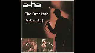 a-ha the breakers (leak version studio) unreleased