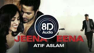 Jeena Jeena (Official 8D Audio) | Badlapur | Varun Dhawan, Yami Gautam & Nawazuddin Siddiqui