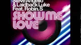 Steve Angello & Laidback Luke Feat. Robin S. - Show Me Love (Extended)