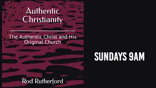 Authentic Christianity: Jesus Arose From The Dead | 2.4.2024