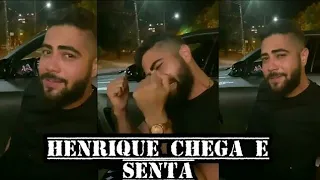 HENRIQUE E JULIANO - CHEGA E SENTA (DANÇANDO)