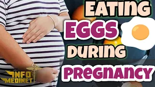 Eating Eggs During Pregnancy | Egg Effects on Fetus | New Research Based Information | Medinet Info