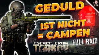 GEDULD IST NICHT = CAMPEN! Escape From Tarkov | UNCUT | Interchange | Raid | Gameplay | Deutsch