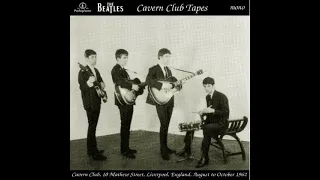 The Beatles Cavern Club Tapes Full Album, Live At Cavern Club 1962