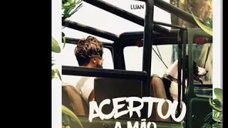 Luan Santana- Acertou a mão[ áudio oficial]