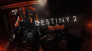 Destiny 2 | Montage